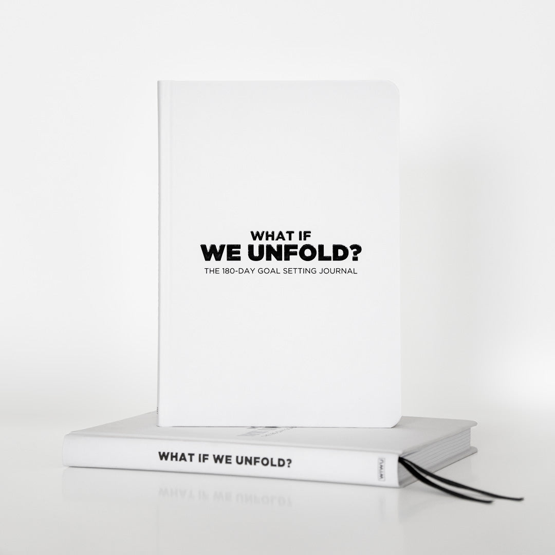 What If We Unfold? - 180 Day Journal