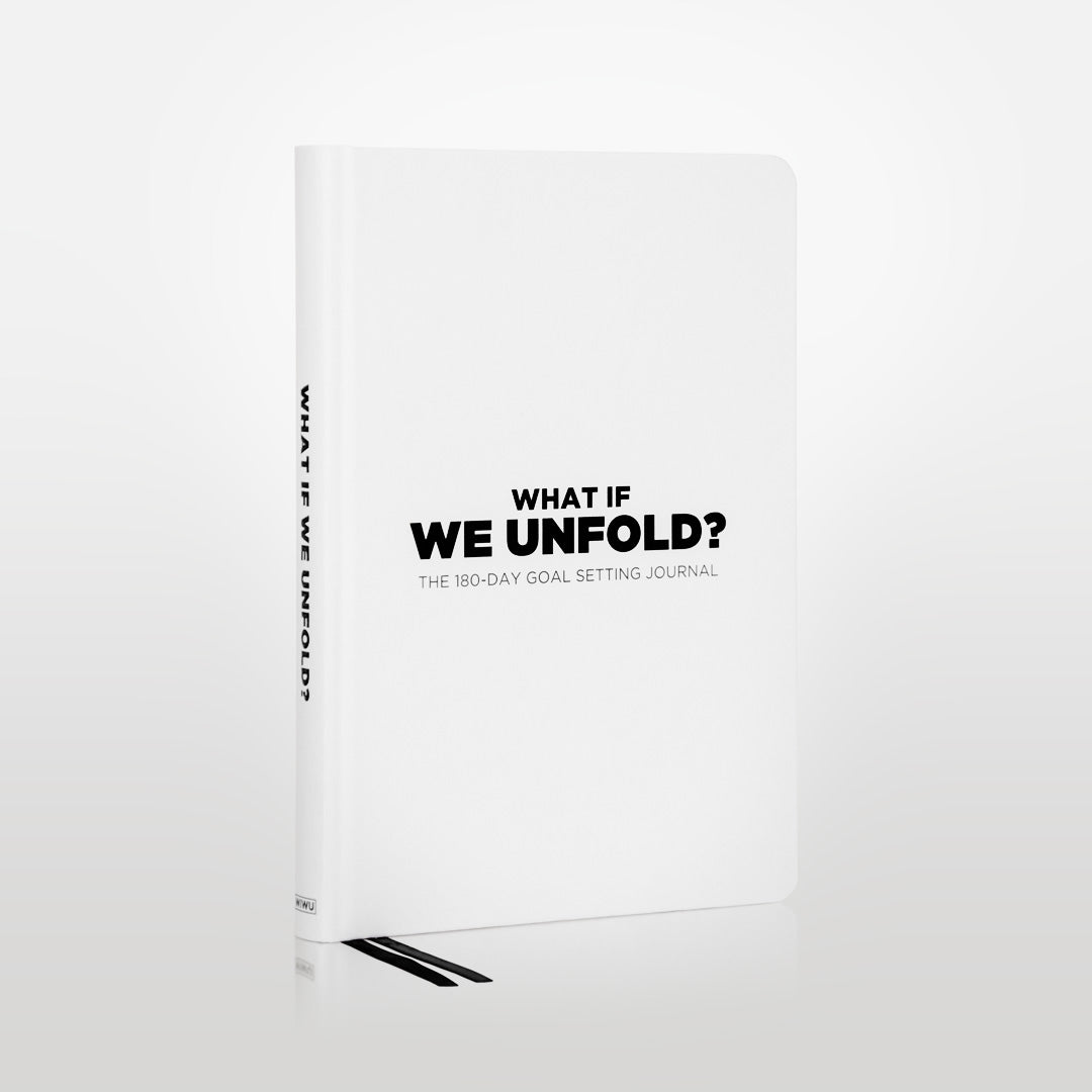 What If We Unfold? - 180 Day Journal